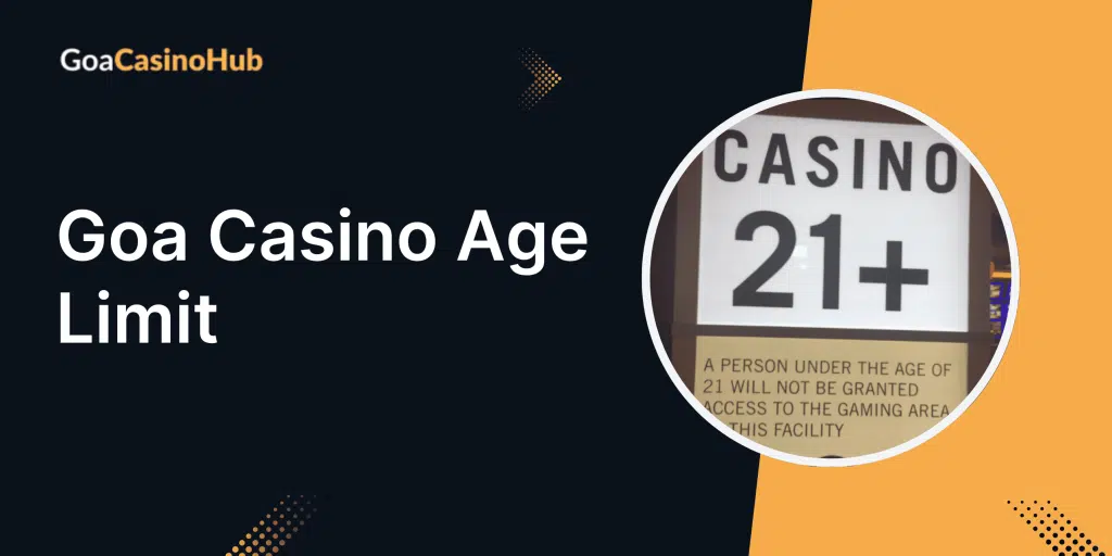 Goa Casino Age Limit