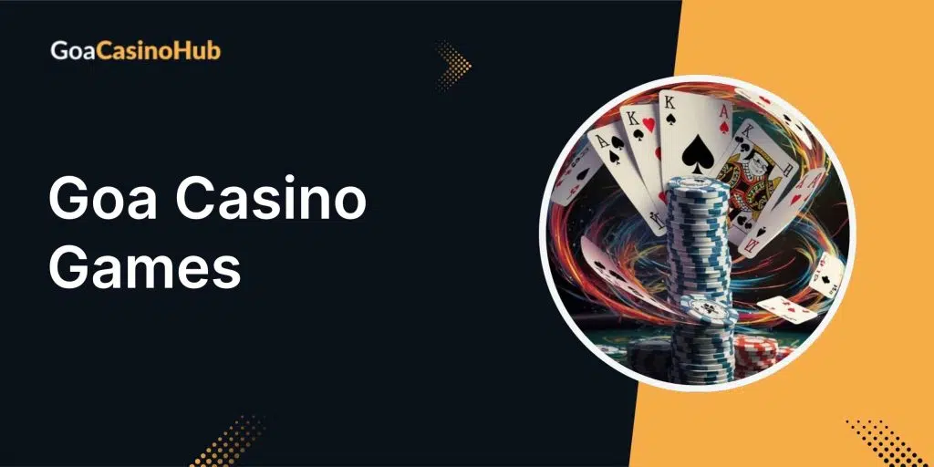 Goa Casino Games